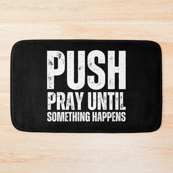 Item preview, PUSH Pray Until Something Happens Design – Christian Faith Logo Graphic white worn look font designed and sold by GFamilyC.