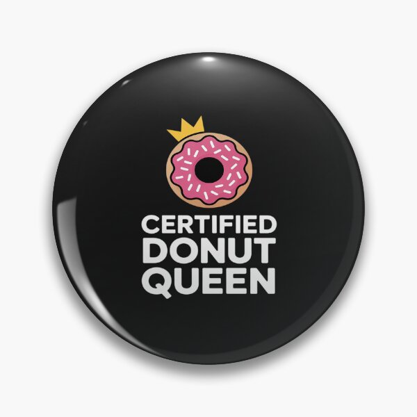 Item preview, Certified Donut Queen designed and sold by VladimiaPutin.