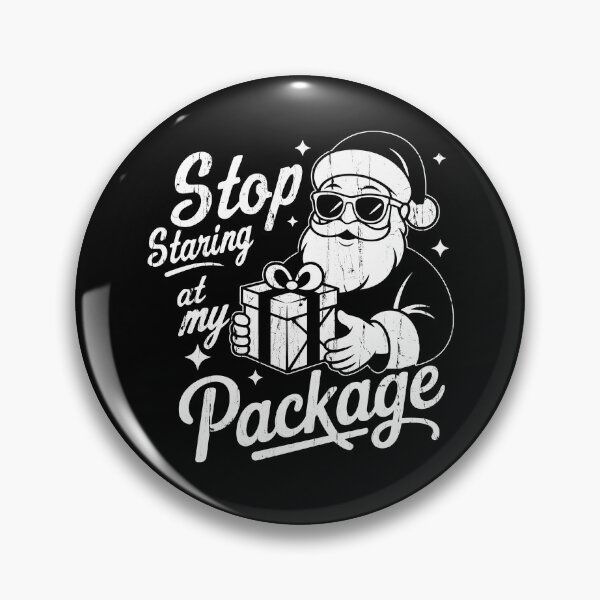 Item preview, Stop Staring At My Package designed and sold by hungphambamuoi.