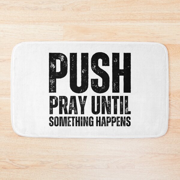 Item preview, PUSH Pray Until Something Happens Design – Christian Faith Logo Graphic black worn look font designed and sold by GFamilyC.