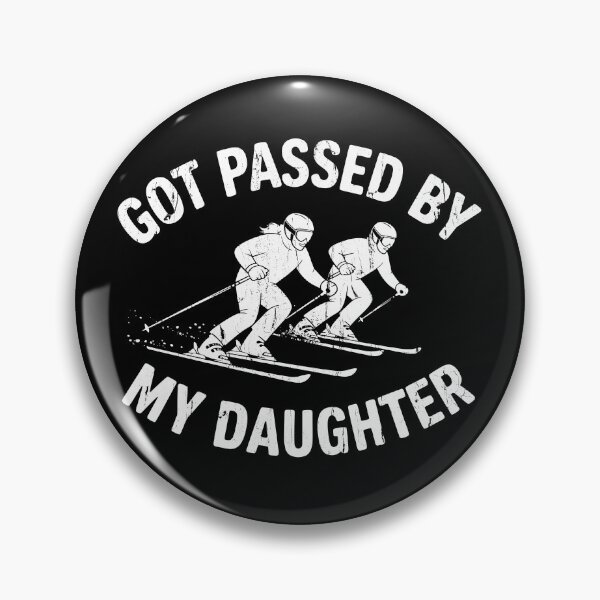 Item preview, Got Passed By My Daughter Skiing designed and sold by hungphambamuoi.
