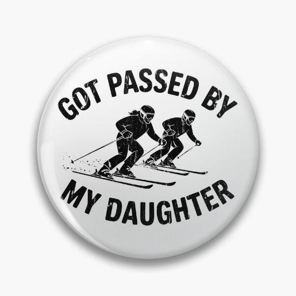 Item preview, Got Passed By My Daughter Skiing designed and sold by hungphambamuoi.