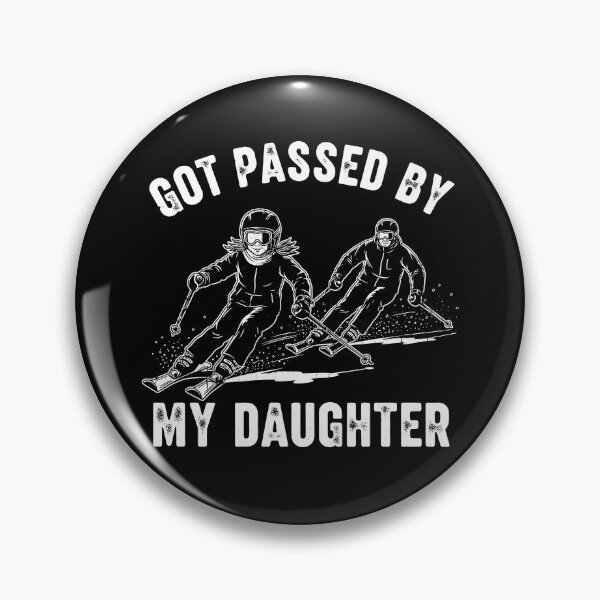 Item preview, Got Passed By My Daughter Skiing designed and sold by hungphambamuoi.