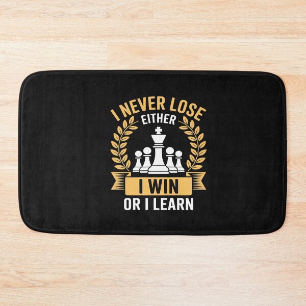 Item preview, Chess Game I Never Lose Either I Win Or I Learn designed and sold by VladimiaPutin.