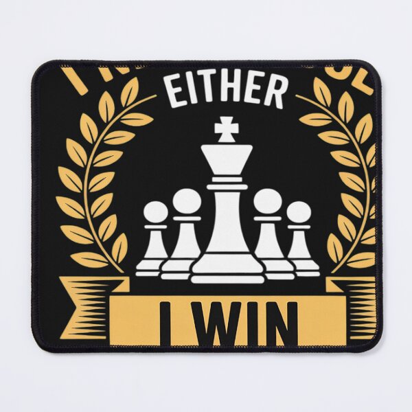 Item preview, Chess Game I Never Lose Either I Win Or I Learn designed and sold by VladimiaPutin.