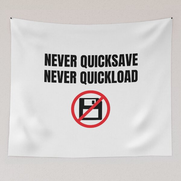 Item preview, Never Quicksave Never Quickload — Anti-Quicksave Gamer Quote with Symbol designed and sold by PHRASEandSTYLE.