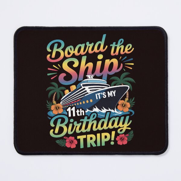 Item preview, Board The Ship It's My 11th Birthday Trip 11 Birthday Cruise designed and sold by hettingerchaim.