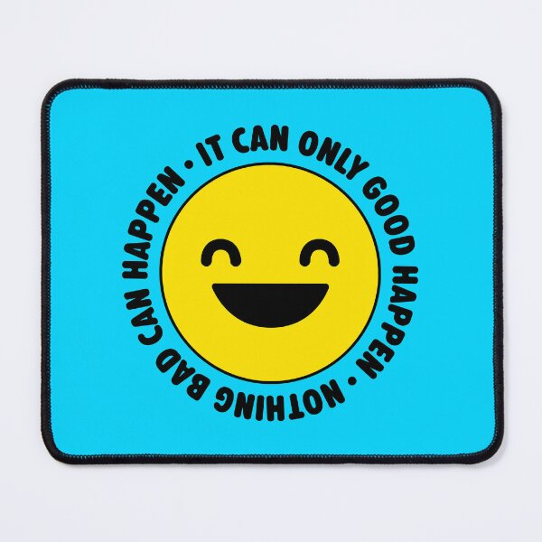 Item preview, It Can Only Good Happen designed and sold by sillyjess.