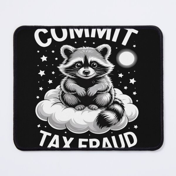 Item preview, Commit Tax Fraud Raccoon designed and sold by Eskomeranola.