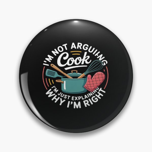 Item preview, Cook I'm Not Arguing I'm Just Explaining Why I'm Right designed and sold by Eskomeranola.