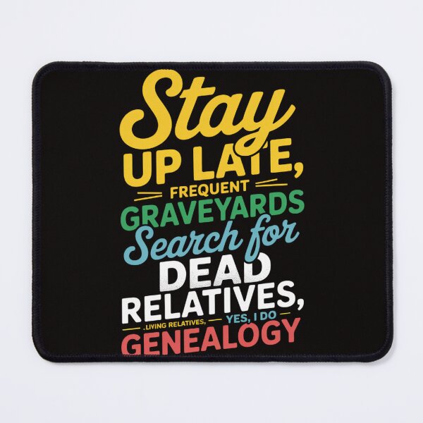 Item preview, Yes I Do Genealogy - Genealogist Ancestry Family Historian designed and sold by silladive.