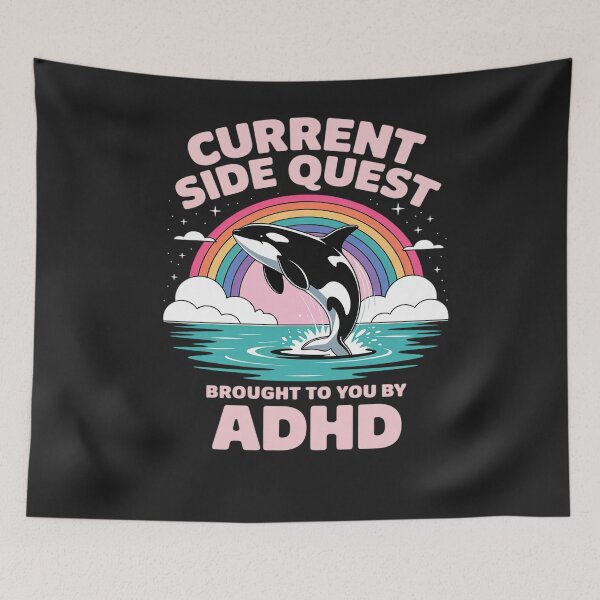 Item preview, Current Side Quest Brought to You by ADHD Mental Health designed and sold by Bstilablhot.