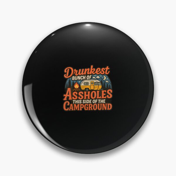 Item preview, Camping Funny Drunkest Bunch Of This Side Of The Campground designed and sold by pfanodlnazb.
