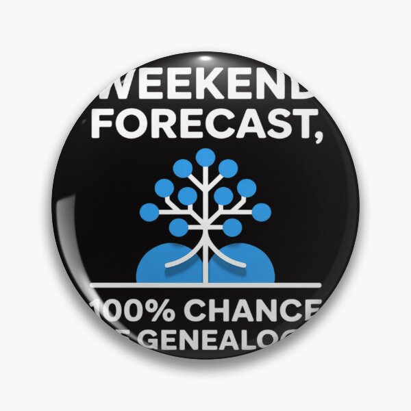 Item preview, Weekend Forecast Genealogy Genealogist Gift designed and sold by BotboutiquePre.