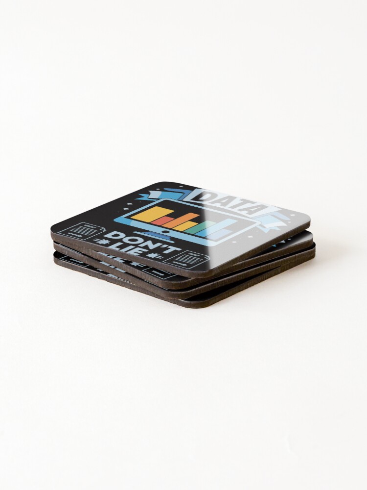 Thumbnail 4 of 5, Coasters (Set of 4), Data Don't Lie Programming Computer Science Data Analyst designed and sold by BotboutiquePre.