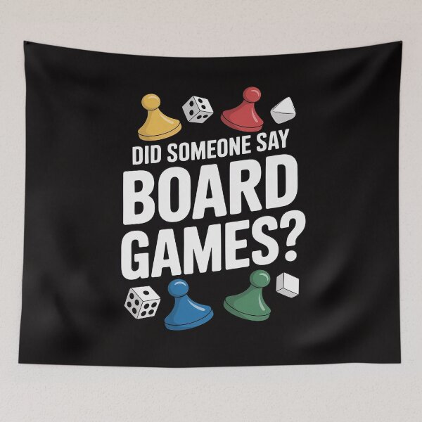 Item preview, Did Someone Say Board Games Gamer Men Women Kids designed and sold by BotboutiquePre.