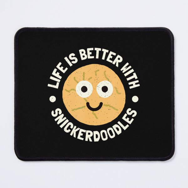 Item preview, Life Is Better With Snickerdoodles - Snickerdoodle Cookie designed and sold by prabuniard.
