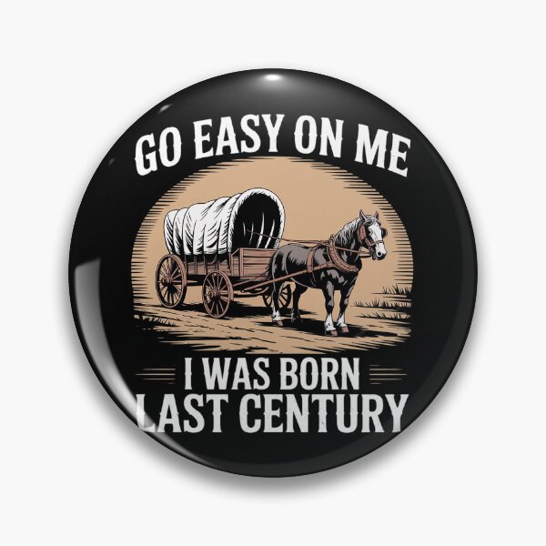 Item preview, Go Easy On Me I Was Born Last Century Funny Over the Hill designed and sold by imsamaharem.