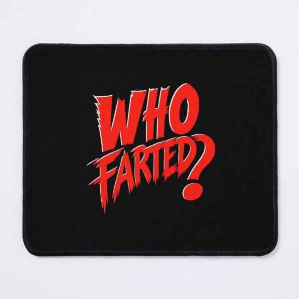 Item preview, WHO FARTED – Bold Funny Fart Humor | Sarcastic Toilet Joke designed and sold by Cree8if.