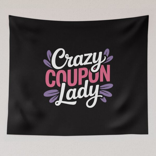 Item preview, Coupons Couponers Couponing Crazy Coupon Lady Couponer designed and sold by Minoloinan.