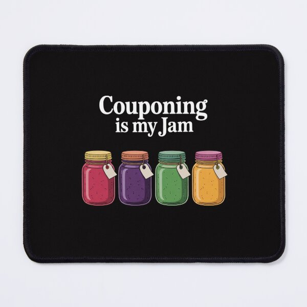 Item preview, Couponing is My Jam Favorite Hobby Slang Phrase designed and sold by Minoloinan.