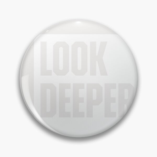 Item preview, LOOK DEEPER designed and sold by bensorensen1.