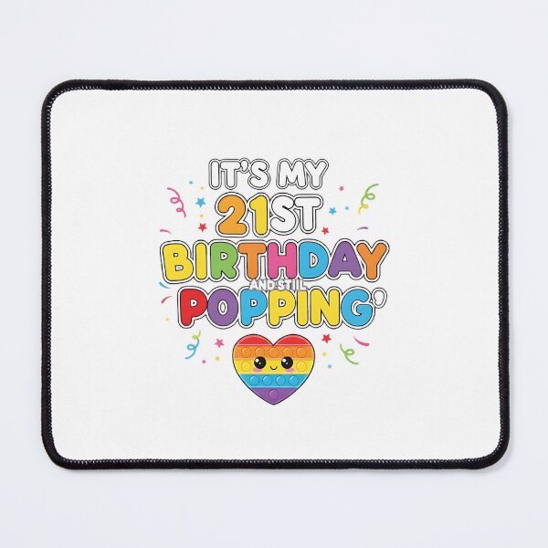 Item preview, It's My 21st Birthday Still Poppin' Heart designed and sold by Thetund.