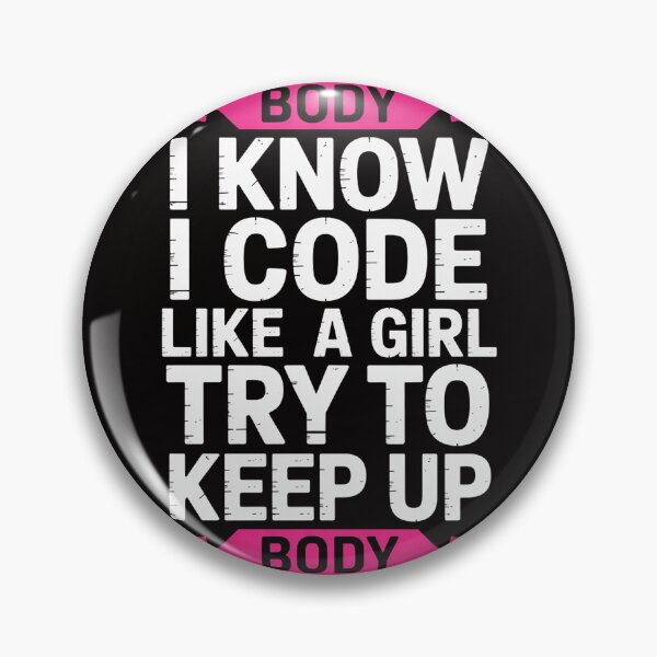 Item preview, Computer Programming Gift I Know I Code Like A Girl Try Keep designed and sold by margaridroso.