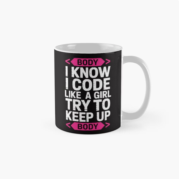Item preview, Computer Programming Gift I Know I Code Like A Girl Try Keep designed and sold by margaridroso.