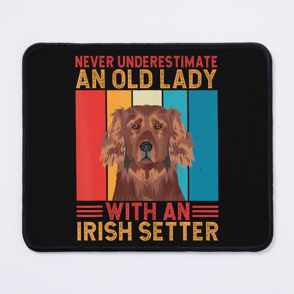 Item preview, Never Underestimate An Old Lady With An Irish Setter designed and sold by tornerkanuan.