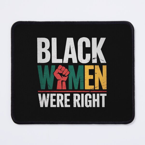 Item preview, Black-Women Were Right  designed and sold by SIGORDESIGN.