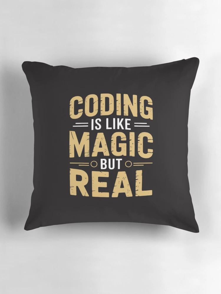 Thumbnail 3 of 4, Pillow, Coding Is Like Magic But Real Computer Programming Coder designed and sold by margaridroso.