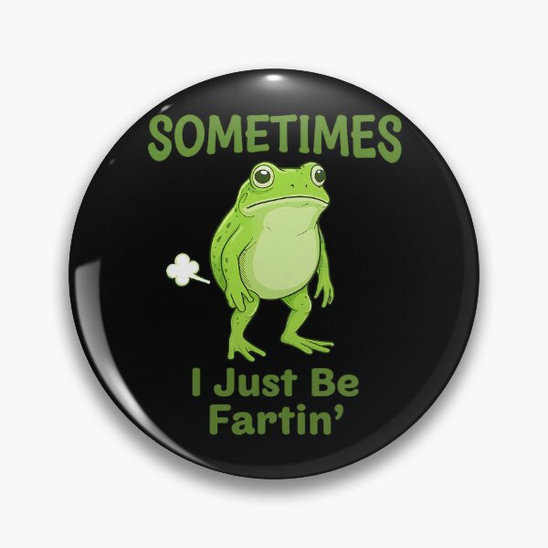 Item preview, Sometimes I Just Be Fartin Frog Lover Meme designed and sold by jakaun.