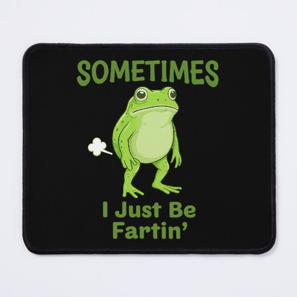 Item preview, Sometimes I Just Be Fartin Frog Lover Meme designed and sold by jakaun.