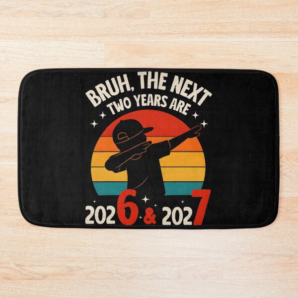 Item preview, Bruh The Next Two Years Are 2026 & 2027 67 NYE 2026 Dabbing Boy designed and sold by jakaun.