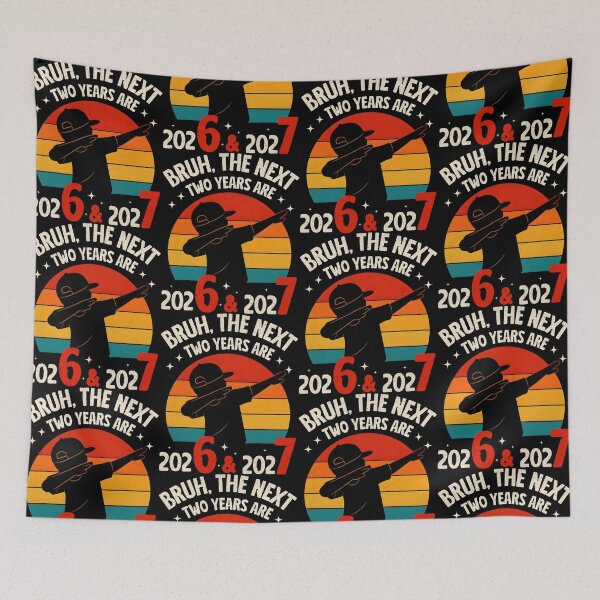 Item preview, Bruh The Next Two Years Are 2026 & 2027 67 NYE 2026 Dabbing Boy designed and sold by jakaun.