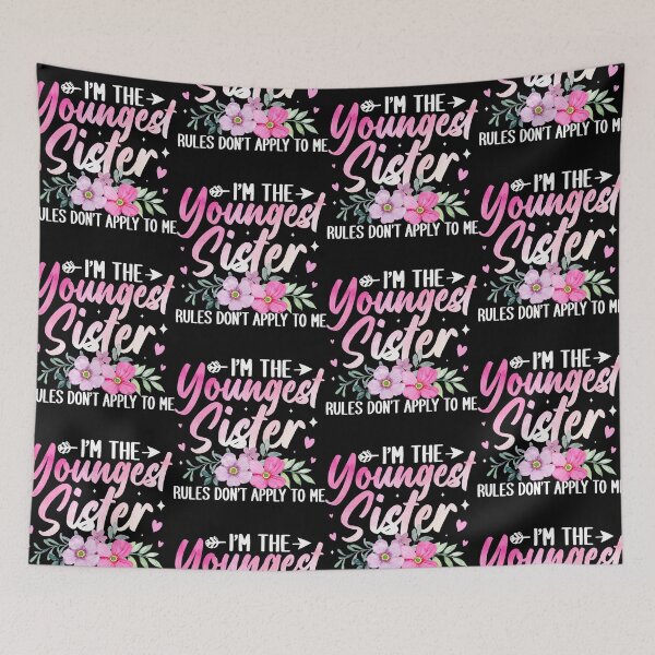 Item preview, I'm The Youngest Sister Rules Dont Apply To Me Sibling Floral Print designed and sold by jakaun.