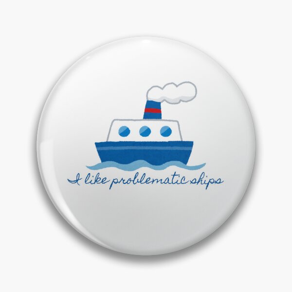 Item preview, I like problematic ships - Anime Manga Novel TV Movie Fandom designed and sold by EvergreenRevolt.