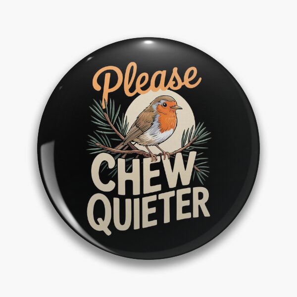 Item preview, Please Chew Quieter Vintage Saying Bird Nature Lover designed and sold by pansak.