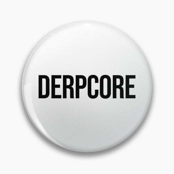 Item preview, Derpcore designed and sold by Memes N Lore .