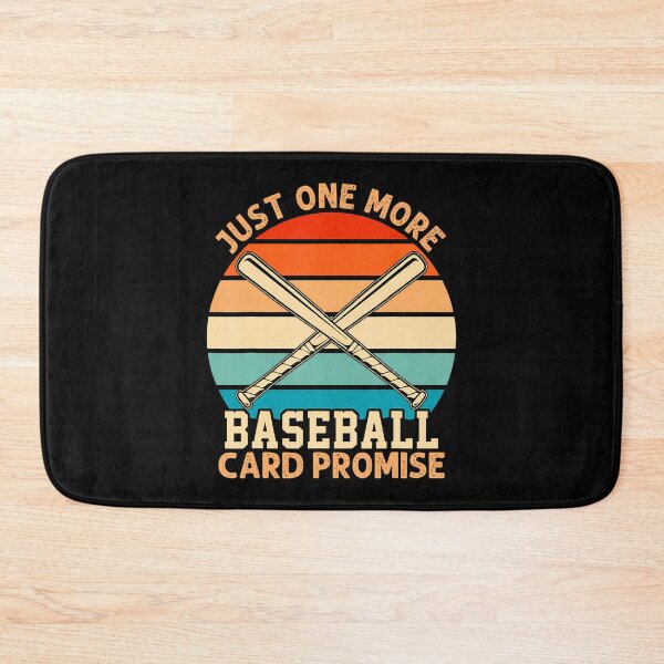 Item preview, Just One More Baseball Card Promise Sports Fan designed and sold by bambiai.