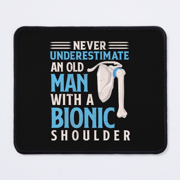 Item preview, Never Underestimate An Old Man With A Bionic Shoulder designed and sold by heupelipocko.