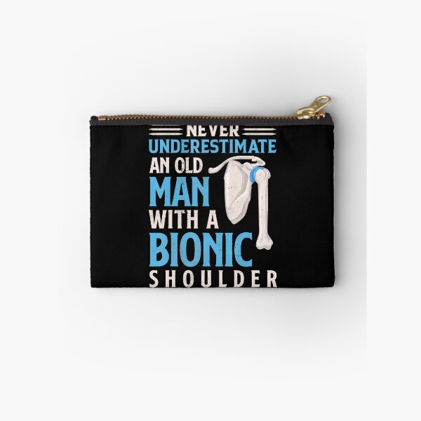 Item preview, Never Underestimate An Old Man With A Bionic Shoulder designed and sold by heupelipocko.