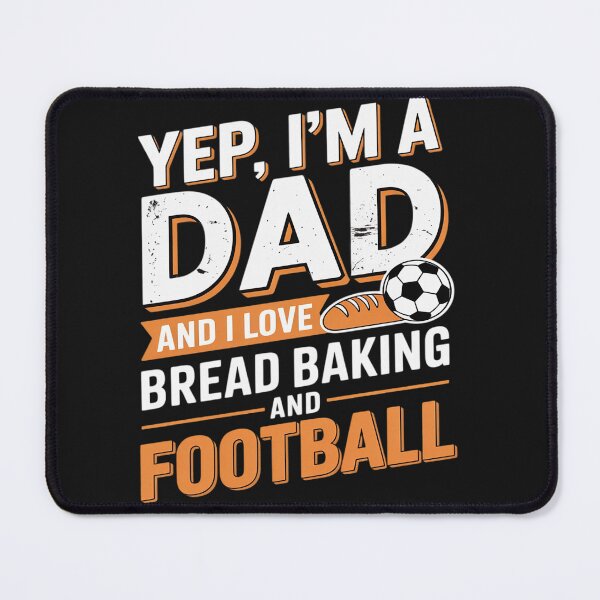 Item preview, Dad Who Bakes Bread and Loves Football Humor designed and sold by katherintration.