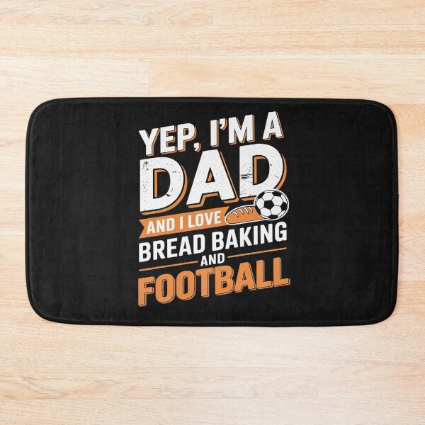 Item preview, Dad Who Bakes Bread and Loves Football Humor designed and sold by katherintration.