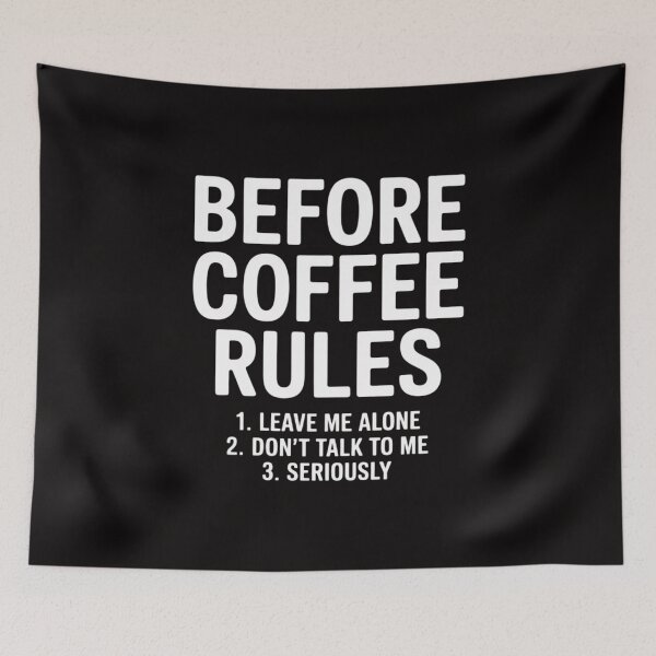 Item preview, Before Coffee Rules designed and sold by chaeningplan.