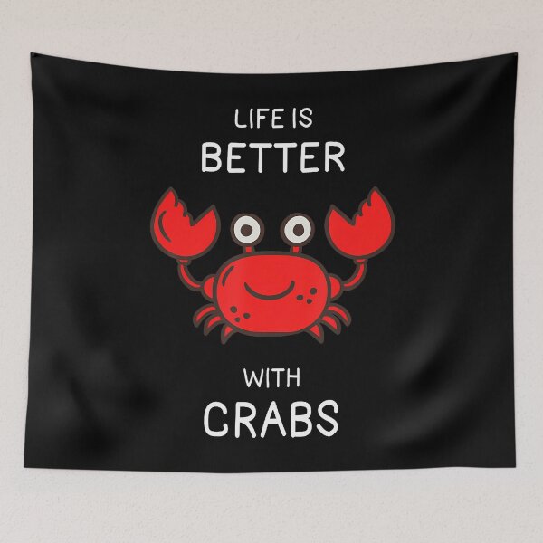 Item preview, Crab Lover Life Is Better With Crabs Crab Fan designed and sold by mischwpwarso.