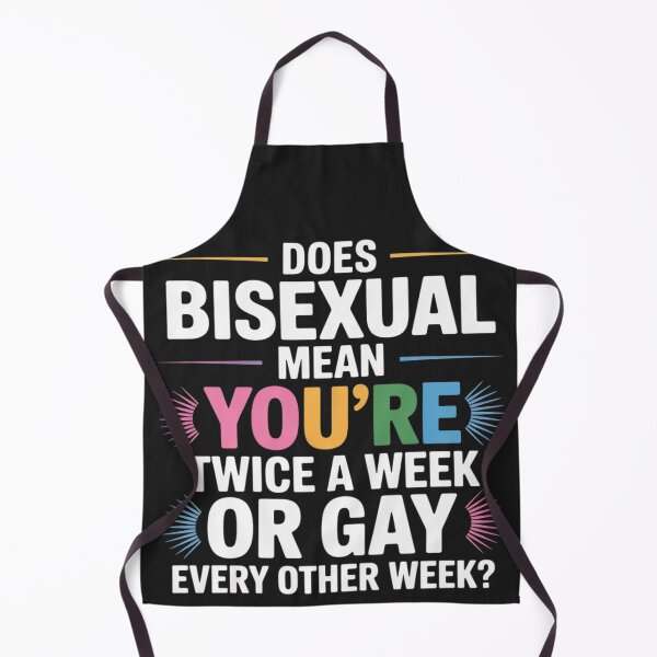 Item preview, Does Bisexual Mean You're Gay Twice A Week designed and sold by LegendsArt75.
