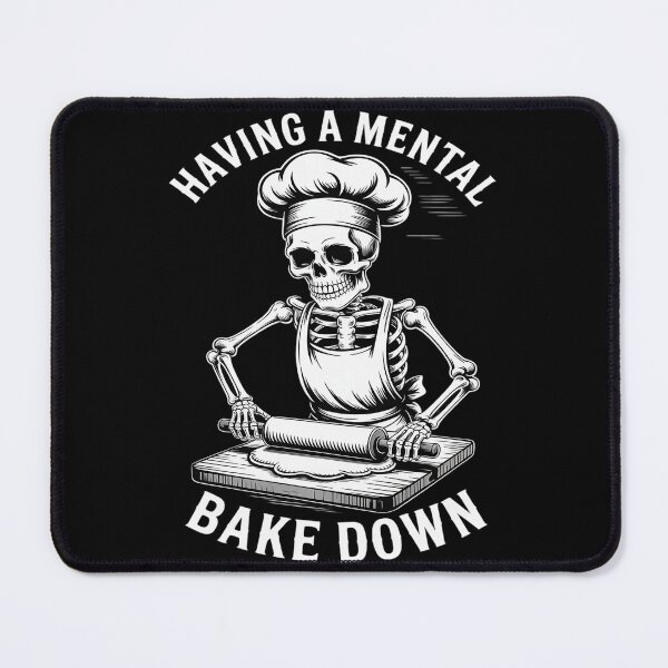 Item preview, Having A Mental Bake Down Funny Skeleton Baker Baking Lover designed and sold by genkihikki.