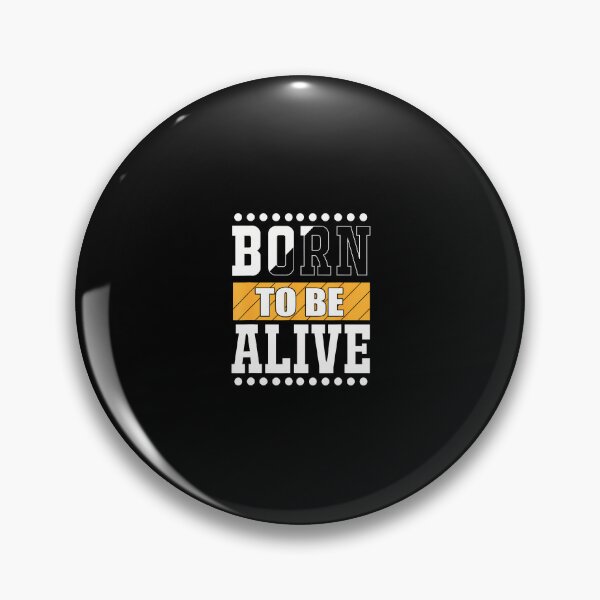 Item preview, Born To Be Alive designed and sold by cordfried3h.